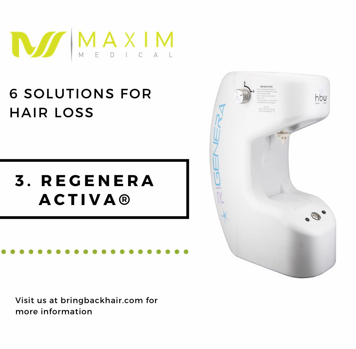 6 Solutions For Hair Loss

3. Regenera Activa
Regenera Activa is one of the newest revolutionary methods to treat male and female type hair loss. It is based on introduction of hair micrografts into the areas of hair loss. A three-step procedure that takes approximately 60 min with results may be visible as early as 30 days. It uses your own hair that contains cells to activate the follicles around the balding area. Thus, it uses your own body’s ability to create new hair.

Full article on our website: