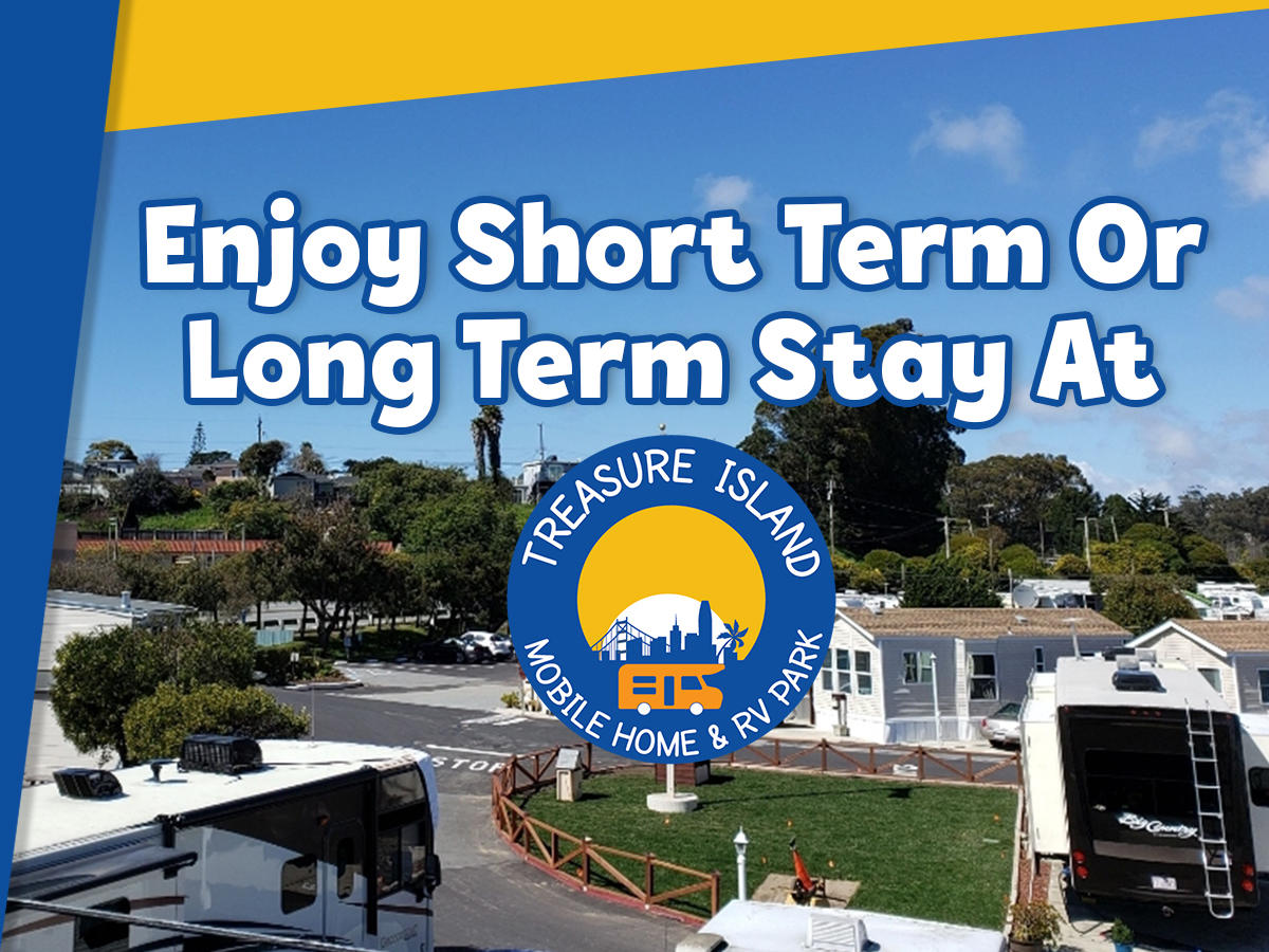 Are you looking for an RV park that offers short and long-term accommodation? Treasure Island Mobile Home & RV Park provides a variety of RV rental spaces and modern RV park amenities to make your visit to South San Francisco comfortable and memorable.