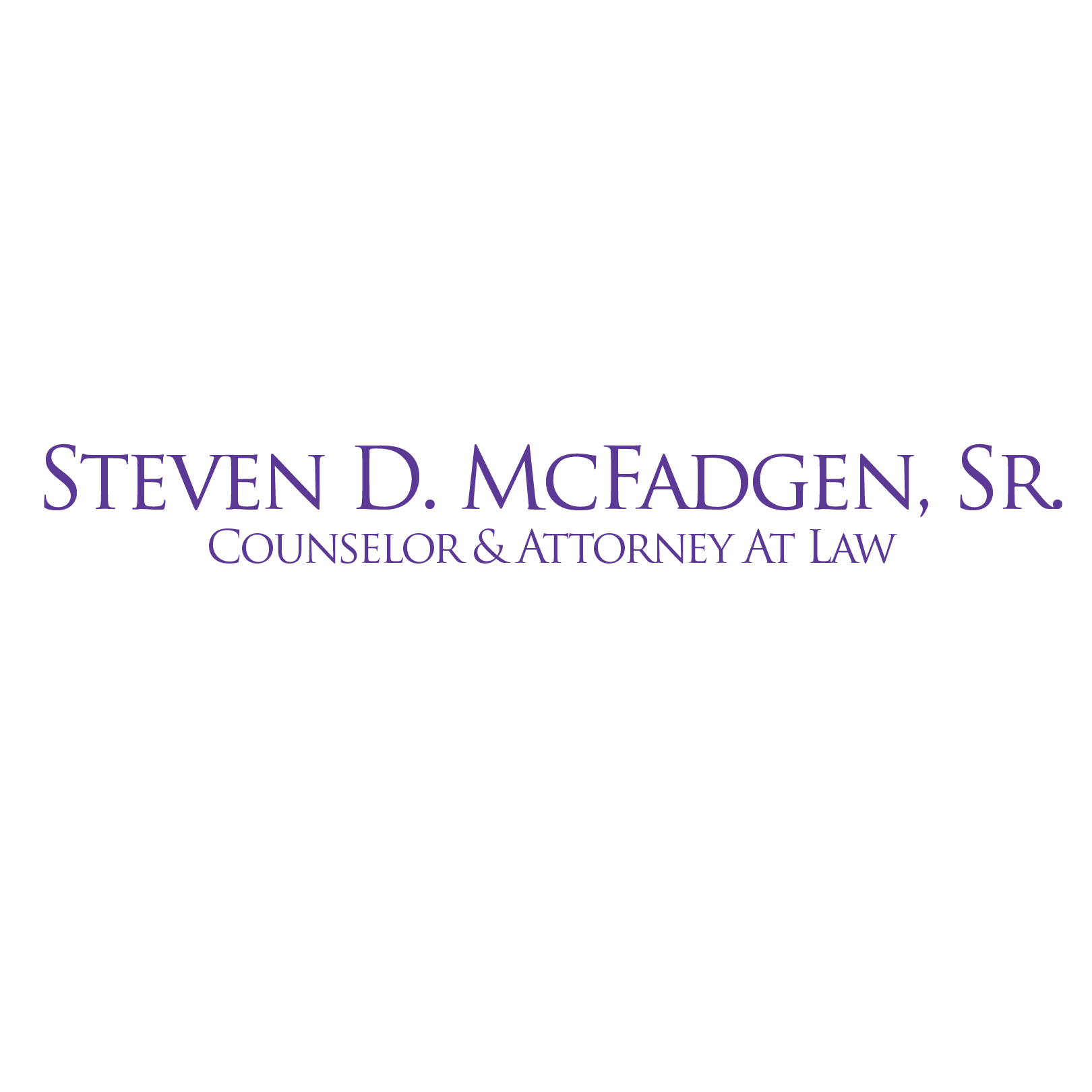 Steven D. McFadgen, Sr. Counselor & Attorney At Law