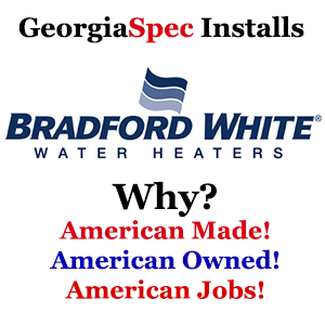 Bradford White Water Heaters - American Owned - American Made - Providing American Jobs!!!