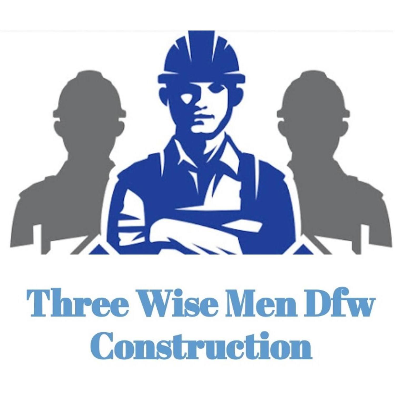 Three Wise Men DFW Construction
