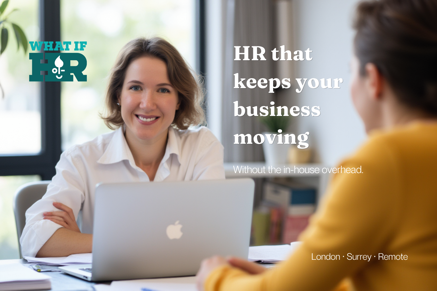 What If HR consultation image with Elena Suhova, showing plain-English HR advice, manager guidance and employee relations support for growing businesses in London, South London and Surrey.