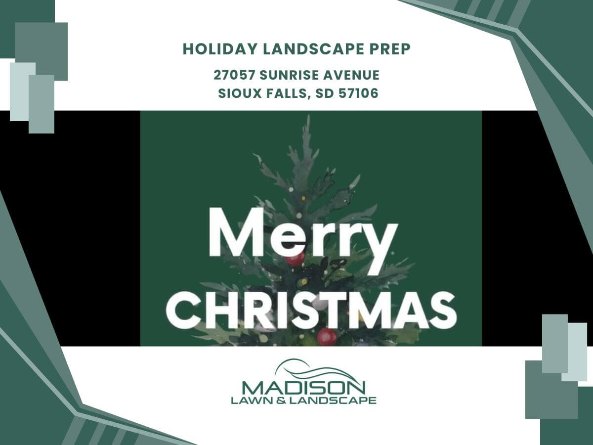 holiday landscape prep