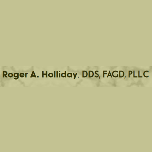 Roger a. Holliday, Dds, Fagd, Pllc