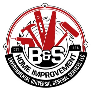 B&S Home Improvement Environmental Universal General Services LLC