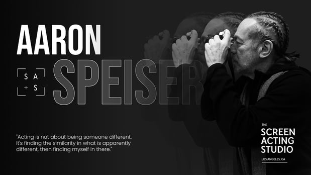 Images Aaron Speiser - The Screen Acting Studio