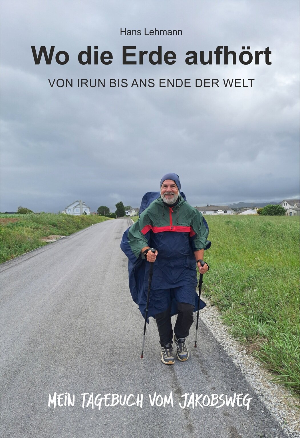Wo die Erde aufhört  - VON IRUN BIS ANS ENDE DER WELT in Korschenbroich