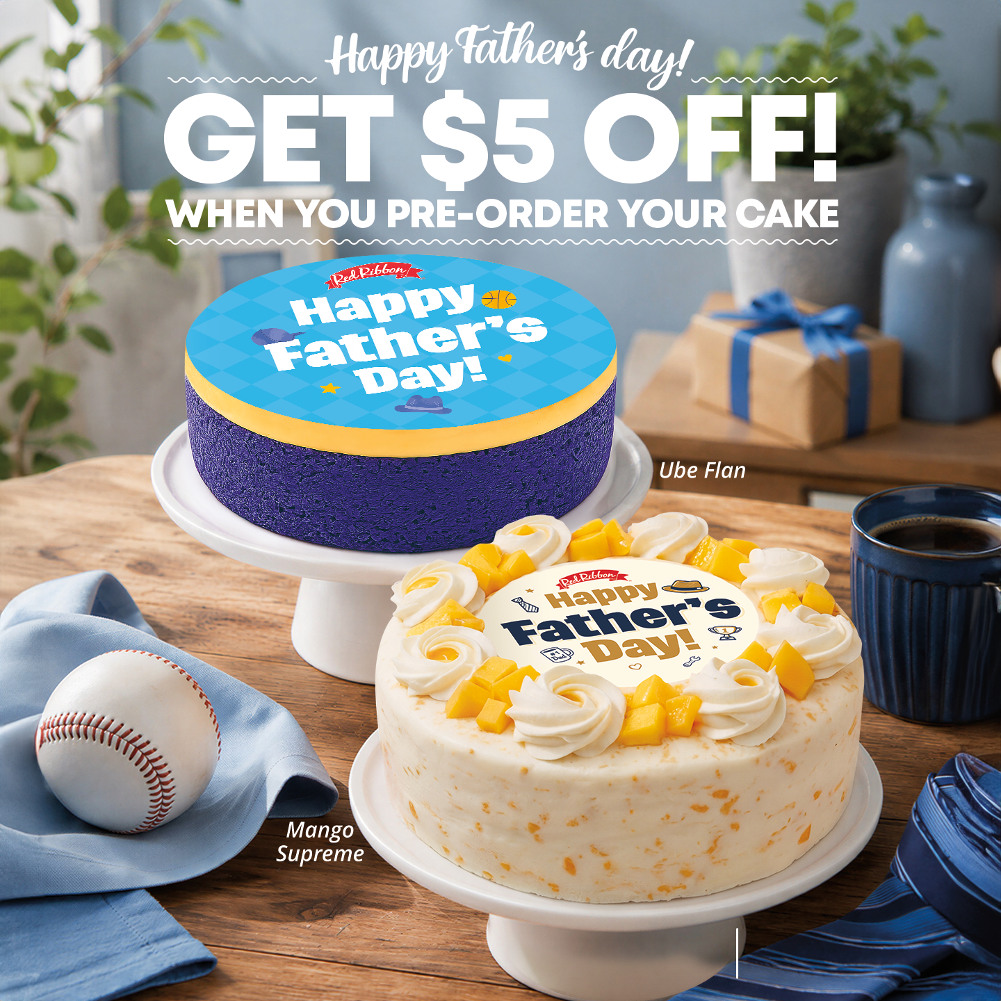 Happy Father's day! GET $5 OFF! WHEN YOU PRE-ORDER YOUR CAKE". The image shows a purple Ube Flan cake with a blue "Happy Father's Day!" top, and a Mango Supreme cake decorated with white frosting swirls and mango chunks. A baseball, blue tie, and coffee mug are on the wooden table