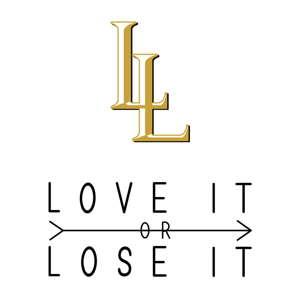Love it or Lose It