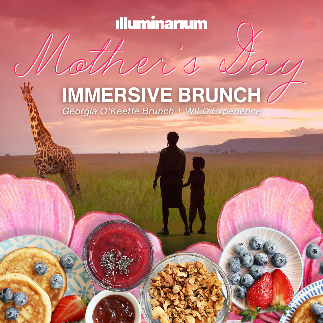 Illuminarium's Mother's Day Immersive Brunch