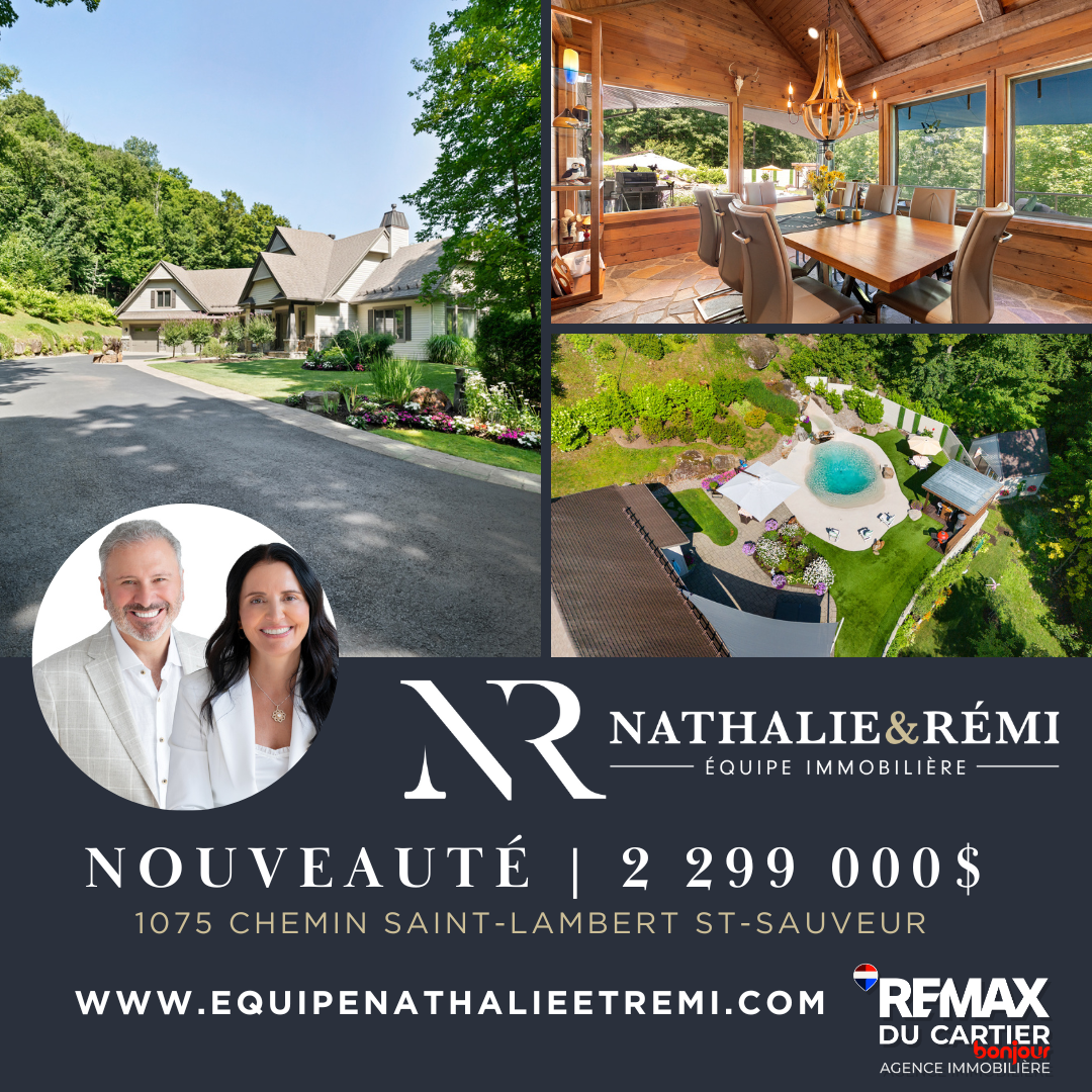 Images Nathalie Plante et Rémi Tremblay, RE/MAX Du Cartier Bonjour - Courtiers immobiliers inc. agréés, DA. Saint-Sauveur
