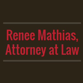 Renee Mathias, Attorney at Law