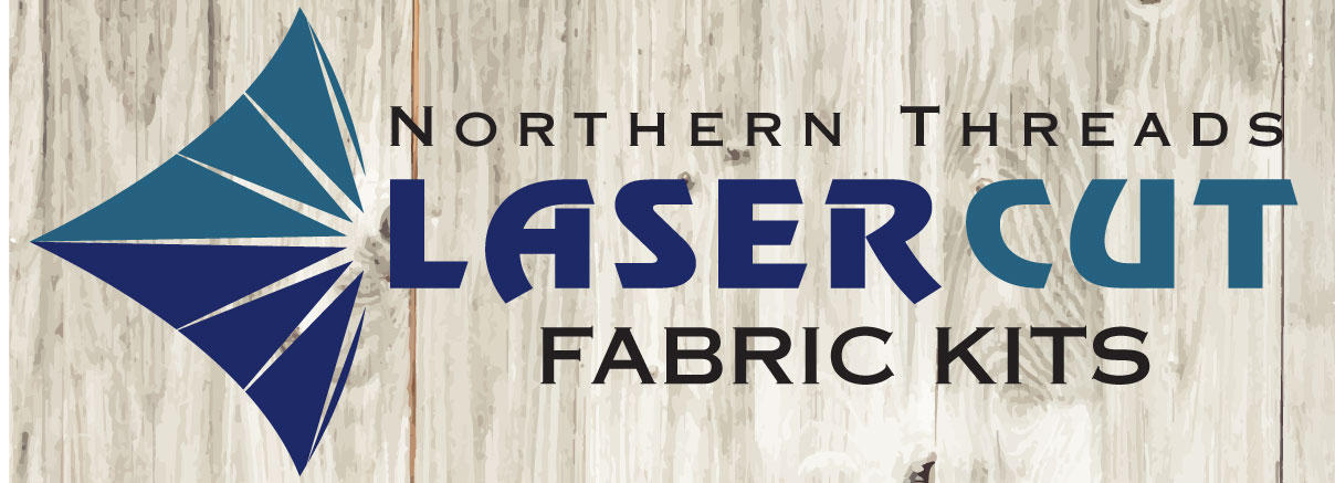 Laser Cut Fabric Kits cut at Northern Threads