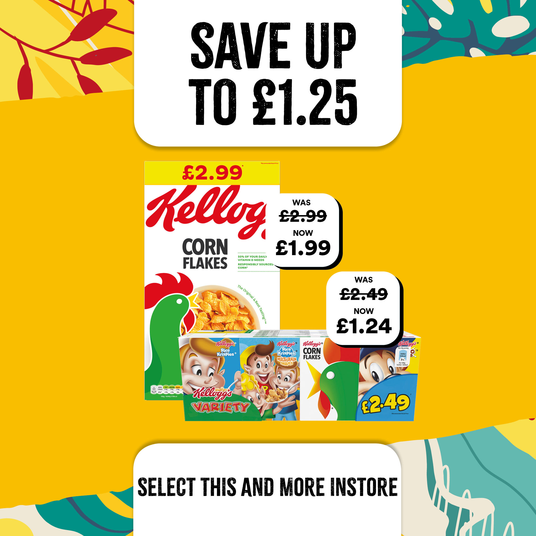 kellogs save up to  £1.25 at select convenience Bargain Booze Select Convenience Mansfield 01623 662948