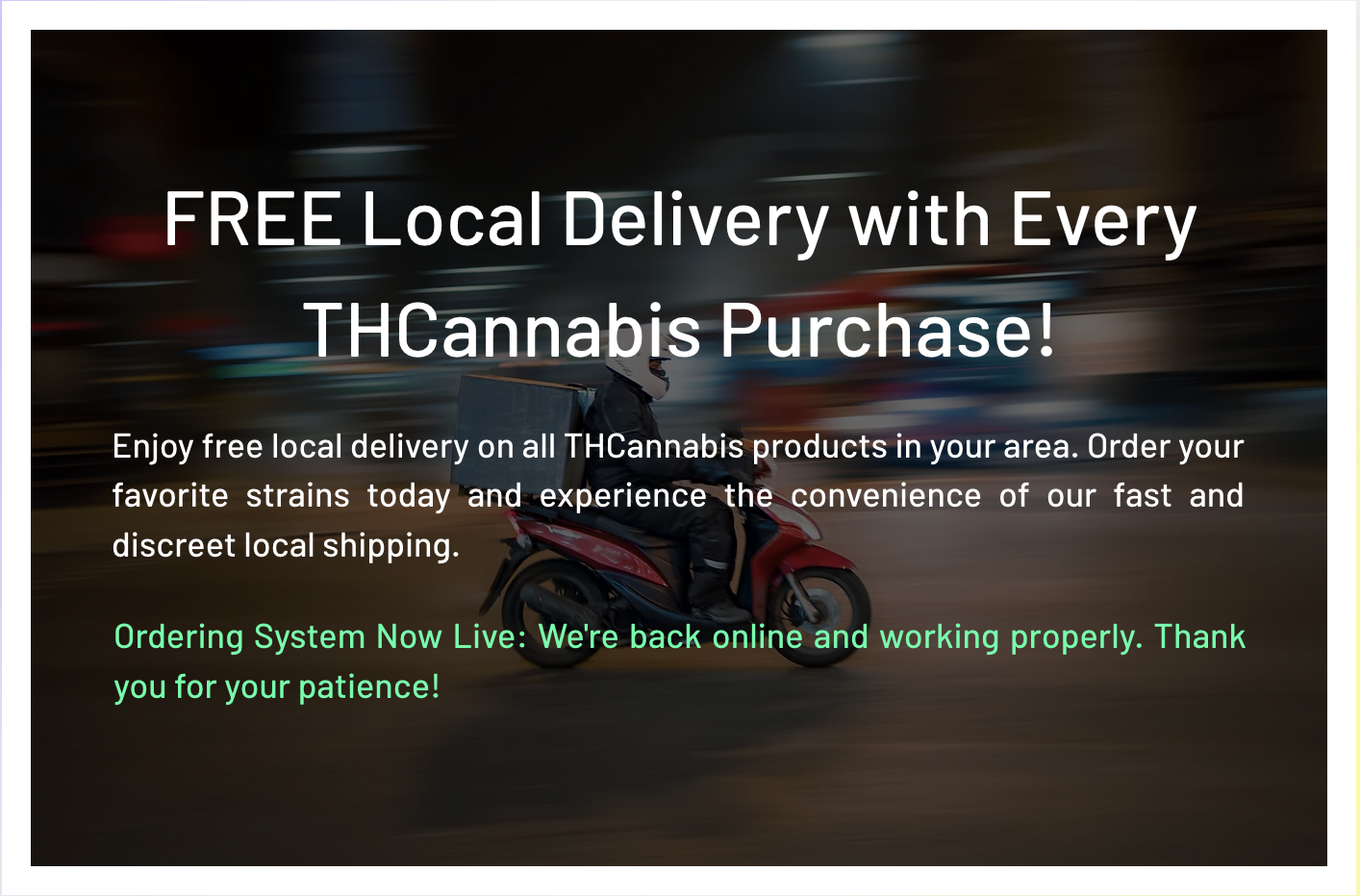 FREE Local Delivery with Every THCannabis Purchase!