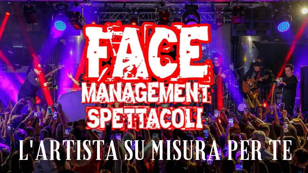 Images Face Management Spettacoli