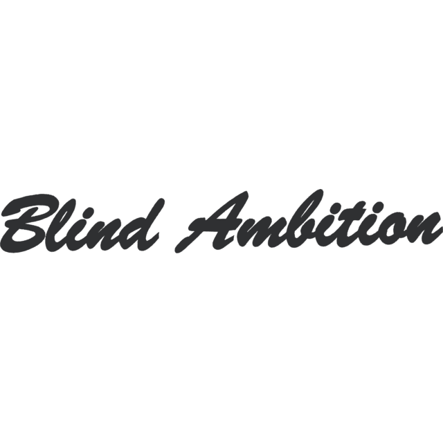 Blind Ambition