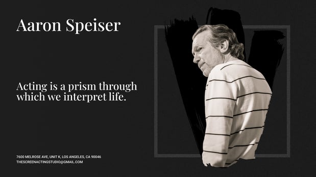 Images Aaron Speiser - The Screen Acting Studio