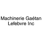 Machinerie Gaétan Lefebvre Inc