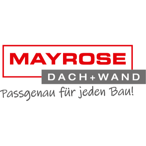 Mayrose Dach + Wand Lingen  