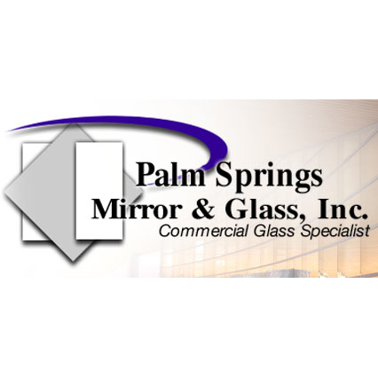 Palm Springs Mirror & Glass