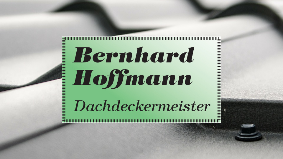 Bilder Dachdeckermeister Bernhard Hoffmann