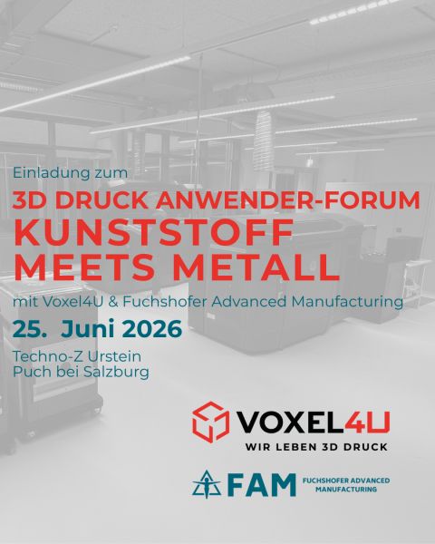 Bild zu Am 25. Juni 2026 ist es so weit: Im Techno-Z Urstein (Puch bei Salzburg) bringen wir und Fuchshofer Präzisionstechnik GmbH Kunststoff- und Metall 3D Druck zusammen.