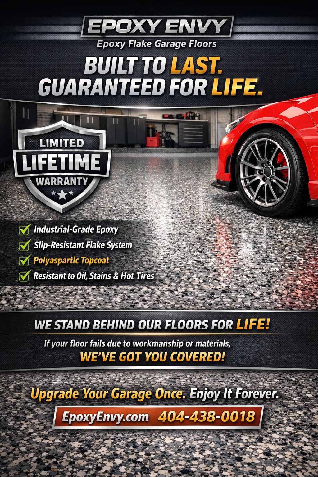 A red sports car is parked in a clean, modern garage with an epoxy flake floor. The advertisement features the company name "EPOXY ENVY" and highlights features like "BUILT TO LAST. GUARANTEED FOR LIFE." It also details the benefits of their "Industrial-Grade Epoxy," "Slip-Resistant Flake System," "Polyaspartic Topcoat," and resistance to oil, stains, and hot tires. The company offers a "LIMITED LIFETIME WARRANTY" and provides contact information: EpoxyEnvy.com and 404-438-0018.
