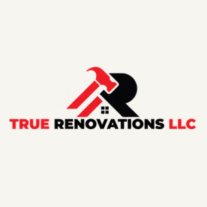 True Renovations LLC