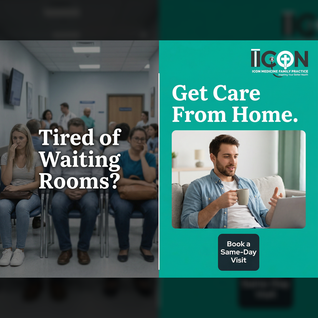 Split image advertisement for ICON Medicine Family Practice. The left side shows a waiting room with several people looking bored or concerned, with the text "Tired of Waiting Rooms?" overlaid. The right side shows a man on a couch, smiling and holding a mug while video conferencing on his laptop, with the text "Get Care From Home." and a button "Book a Same-Day Visit."