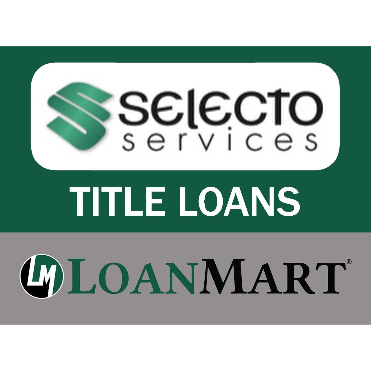 Selecto Services Title Loans - LoanMart San Ysidro