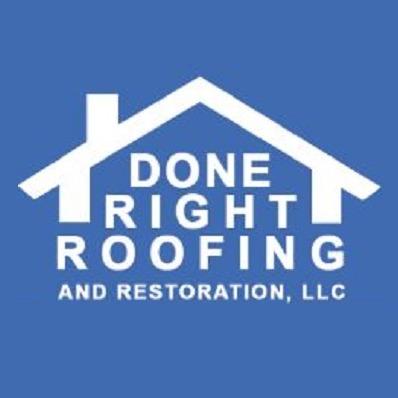 Done Right Roofing and Restoration, LLC
