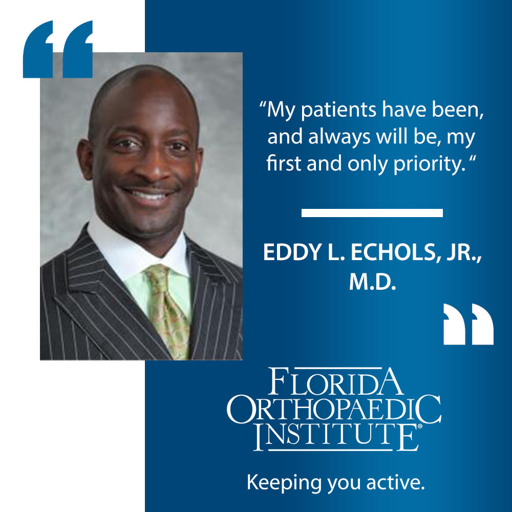 Dr. Echols physician at Florida Orthopaedic Institute