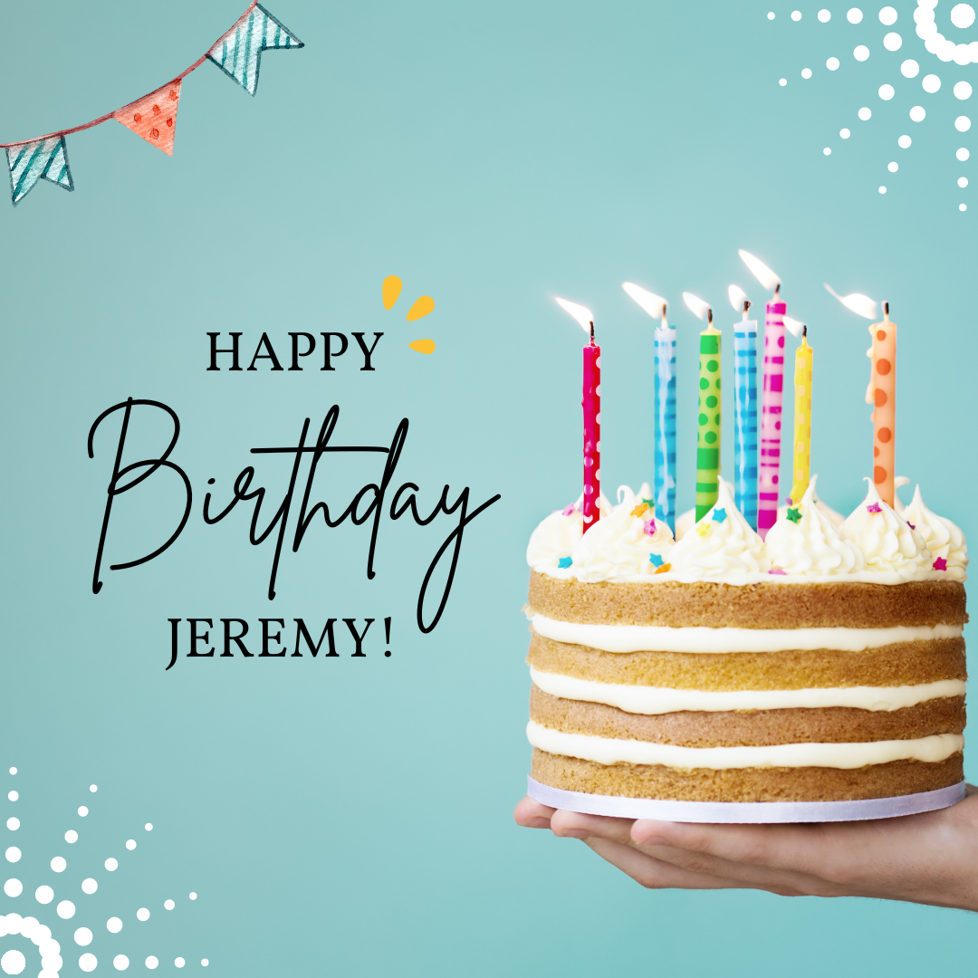 Happy birthday, Jeremy!