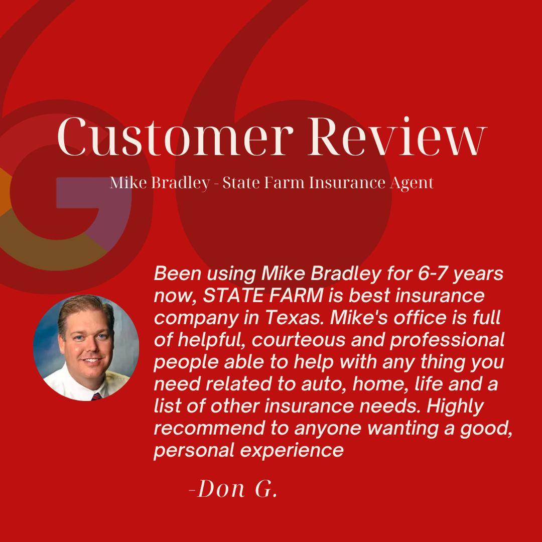 Mike Bradley - State Farm Insurance Agent Mike Bradley - State Farm Insurance Agent Mansfield (817)473-6128