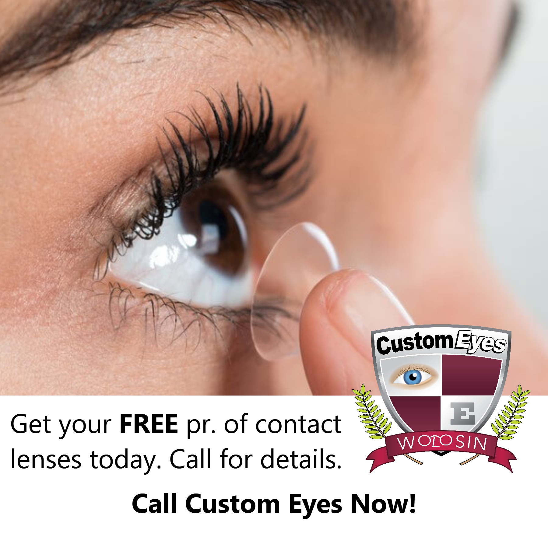 We offer professional contact lens fittings at Custom Eyes to ensure your vision is clear and comfortable. Schedule your appointment today and take advantage of our current offer: receive a free pair of contact lenses with your fitting.