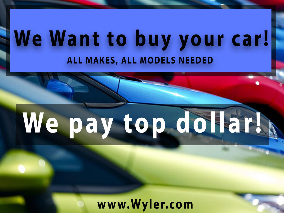 We need your trade! 
We are paying TOP dollar for your used car! 

#Wyler #UsedCar #TradeIn #Money #Carspotters #car
#sellcar #cars #carlovers #preownedcars #carsales #autosales
#preownedcars #carbuyer #carbuying