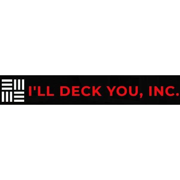 I'll Deck You, Inc.