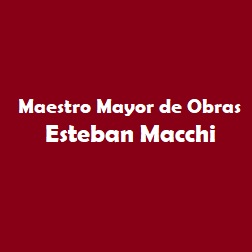 Maestro Mayor de Obras Esteban Macchi - General Contractor - Tandil - 0249 464-5120 Argentina | ShowMeLocal.com