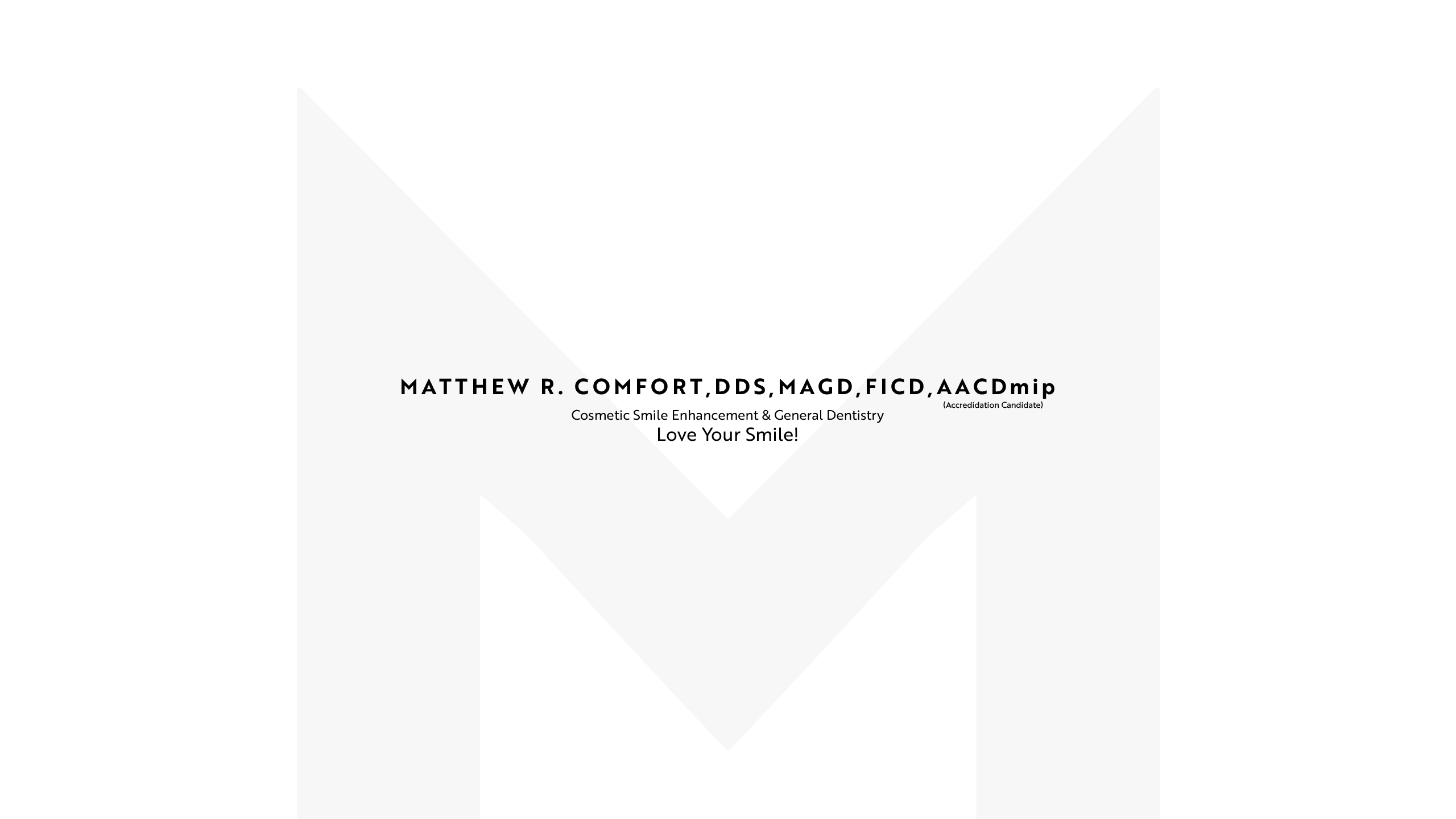 Image 2 | Matthew R. Comfort, DDS, MAGD, FICD, AACDmip
