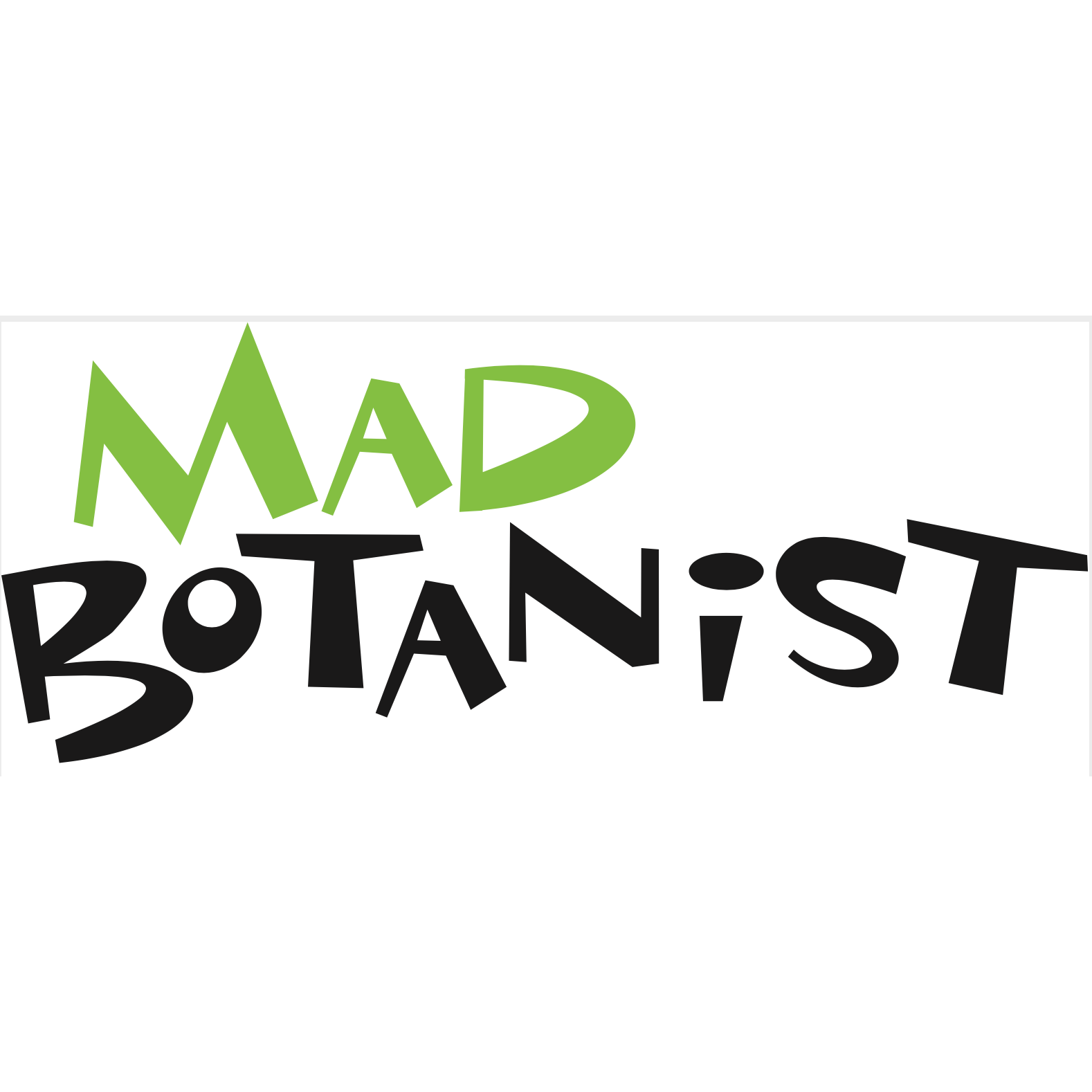 The Mad Botanist