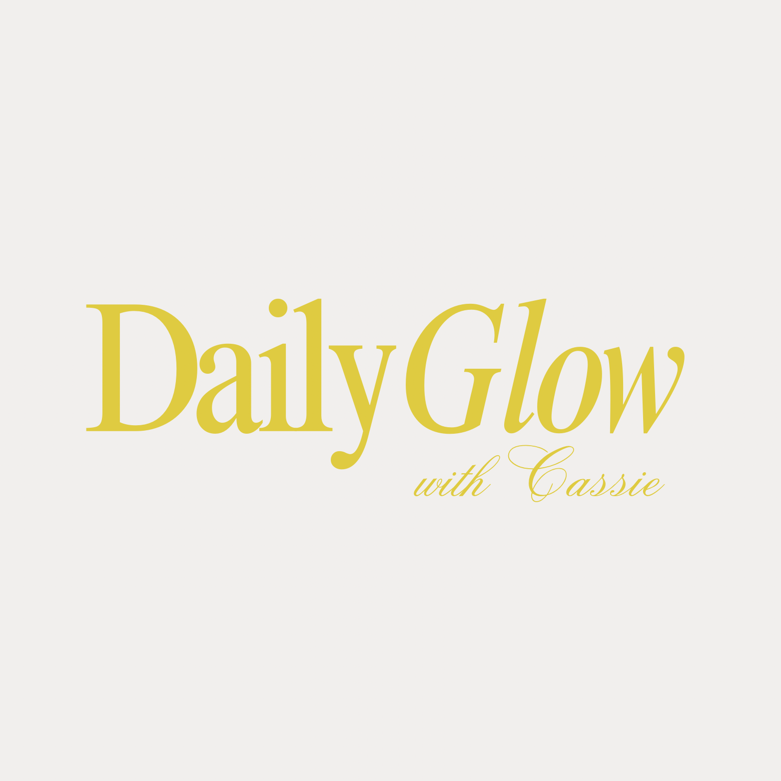 Daily Glow with Cassie