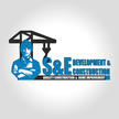 S & E Development & Construction Inc