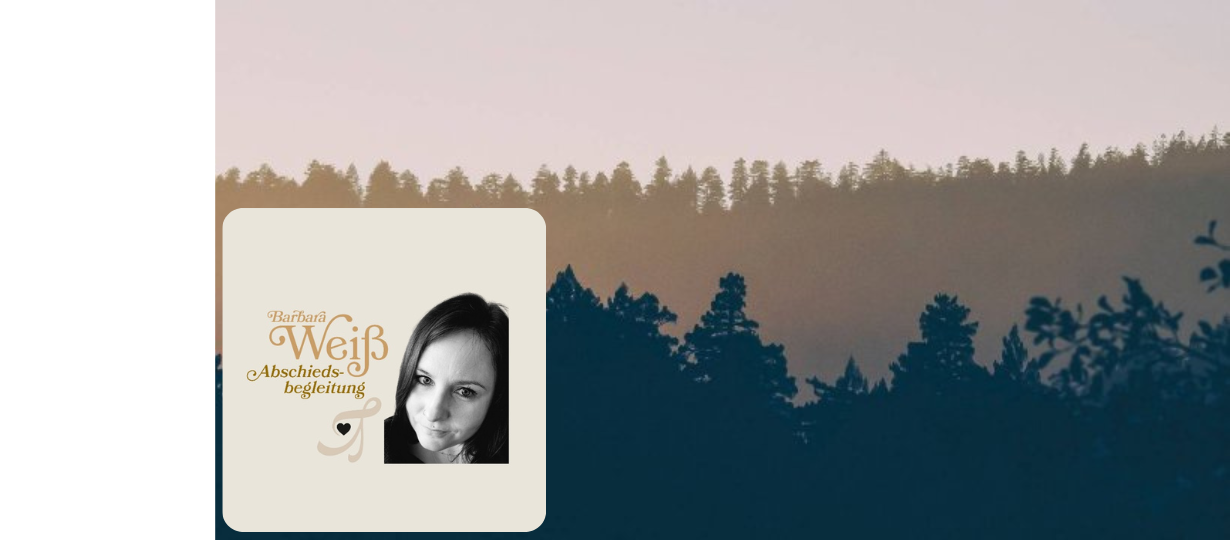 Barbara Weiß | Abschiedsbegleitung mit Herz, Forstenrieder Allee 24 in München